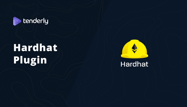 Announcing official Hardhat (Buidler) support: How to level-up your Smart Contract productivity using Hardhat + Tenderly