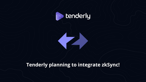 Tenderly planning zkSync integration!