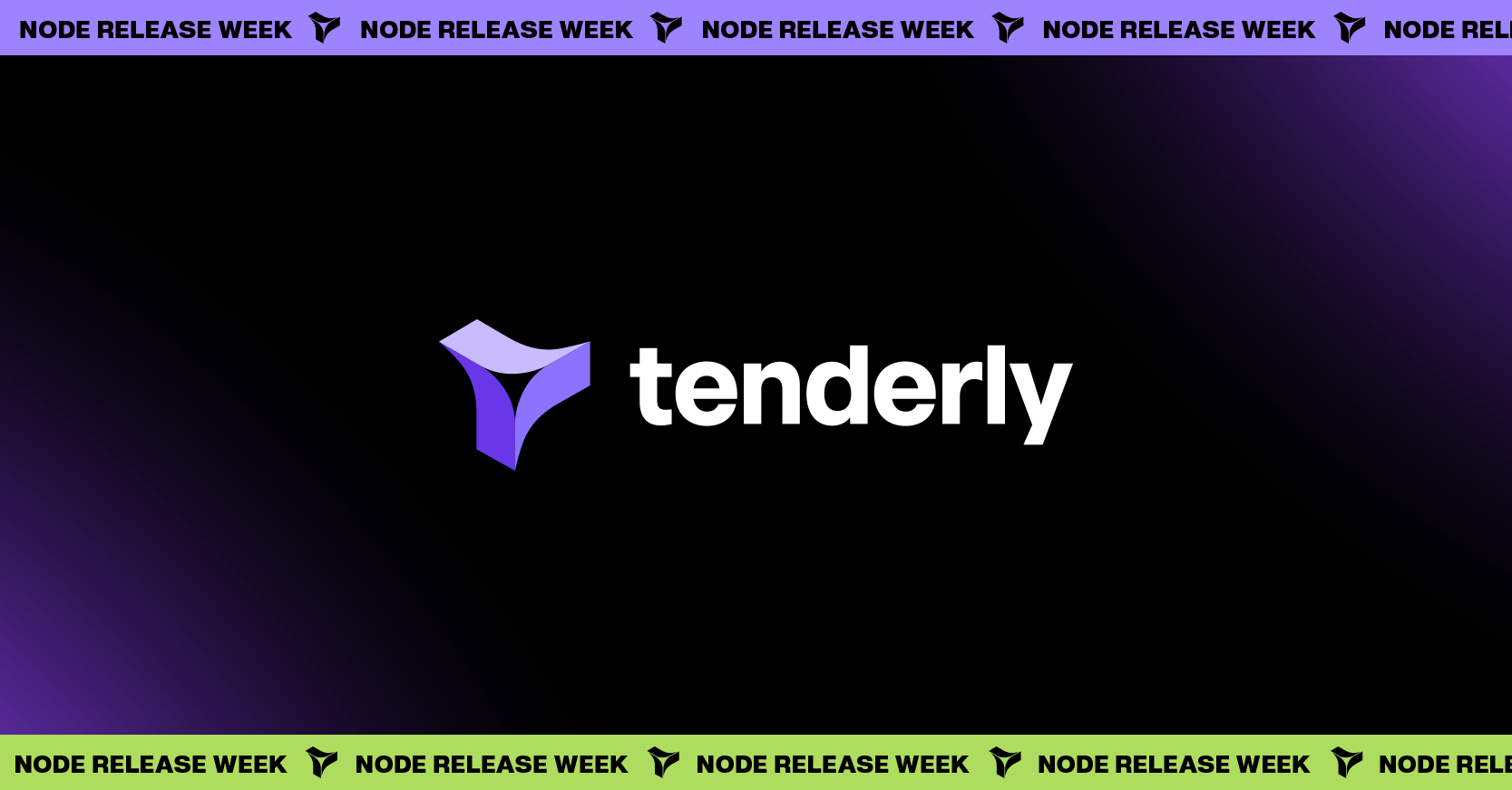 Tenderly Node Release Week