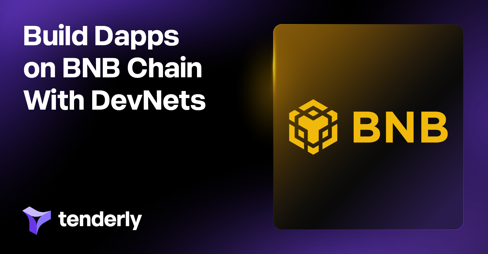 How to build dapps on BNB Chain with Tenderly DevNets