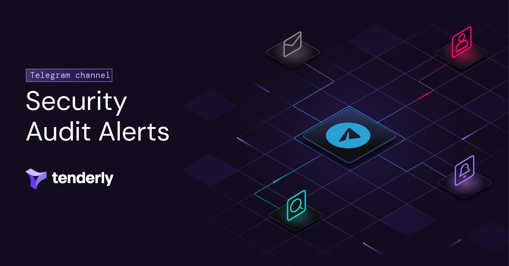 Stay in the Loop With Tenderly Security Audit Alerts