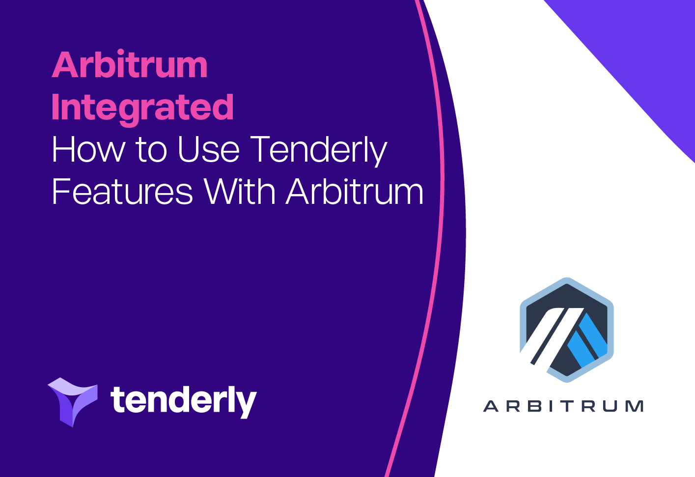 Tenderly’s Full Integration With Arbitrum: How to Make the Most of It