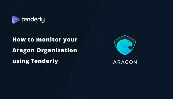 How to monitor your Aragon Organization using Tenderly