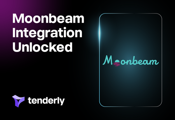 Moonbeam Integrated: How to Build Better Dapps on Moonbeam With Tenderly